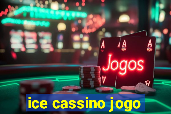 ice cassino jogo