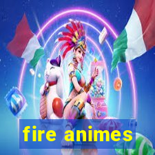 fire animes