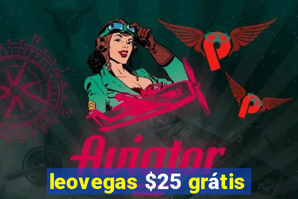 leovegas $25 grátis