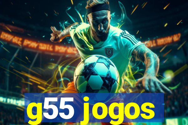 g55 jogos