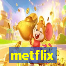 metflix