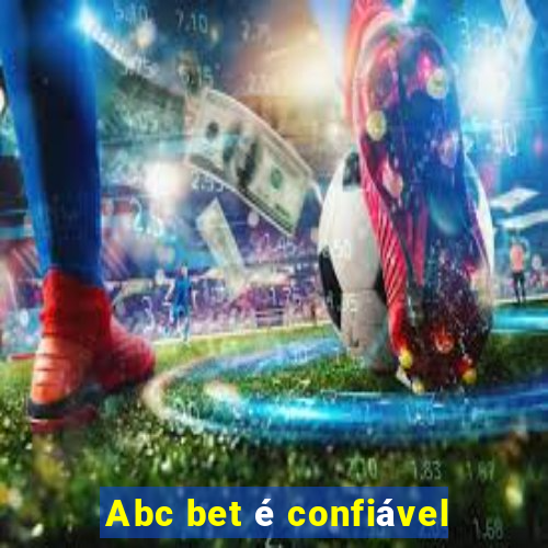 Abc bet é confiável