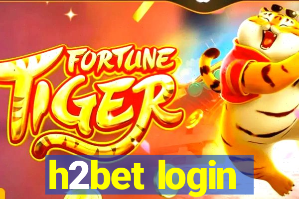 h2bet login