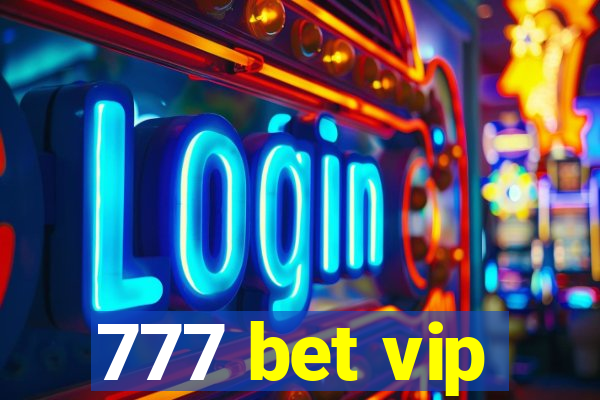 777 bet vip