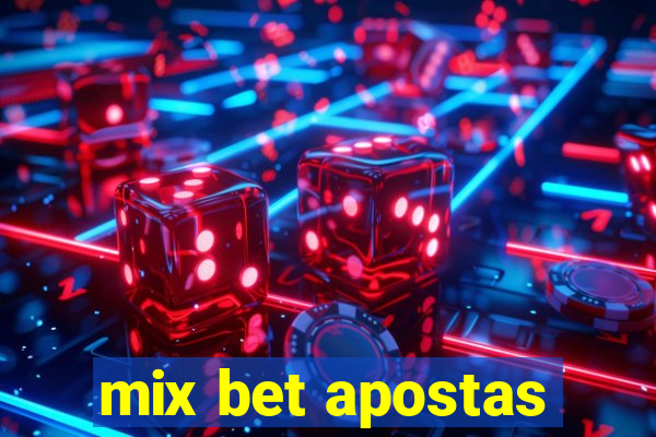 mix bet apostas