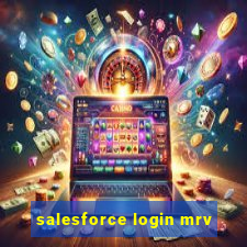 salesforce login mrv