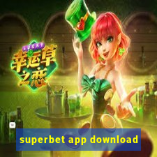 superbet app download