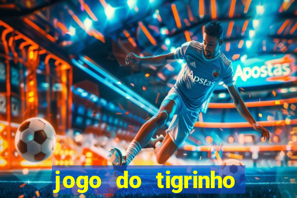 jogo do tigrinho é legalizado no brasil