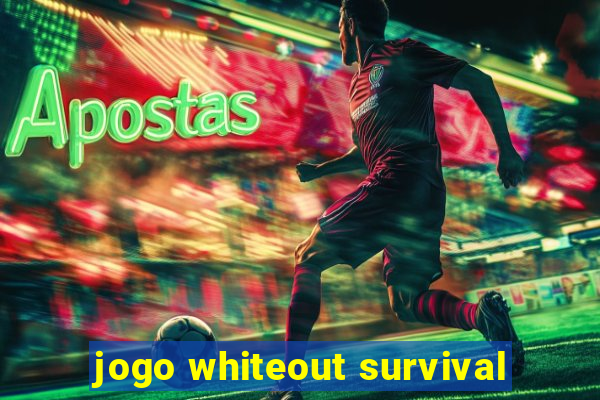 jogo whiteout survival