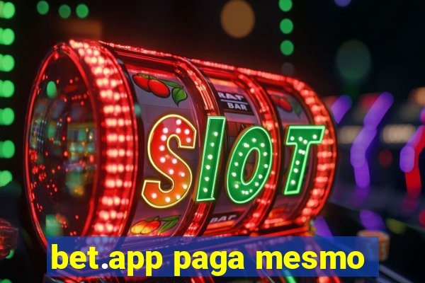 bet.app paga mesmo