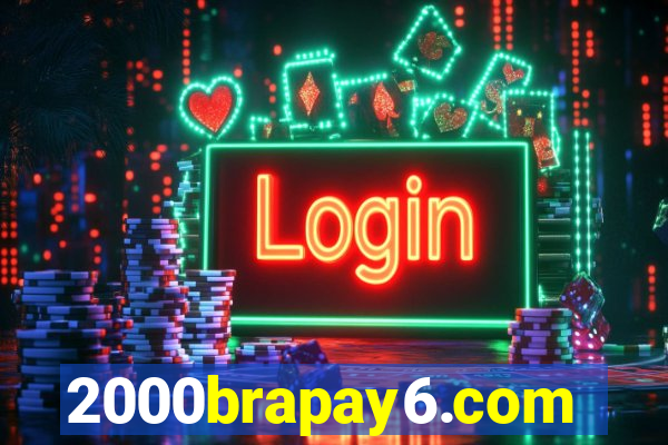 2000brapay6.com