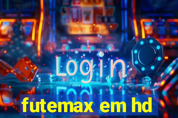 futemax em hd