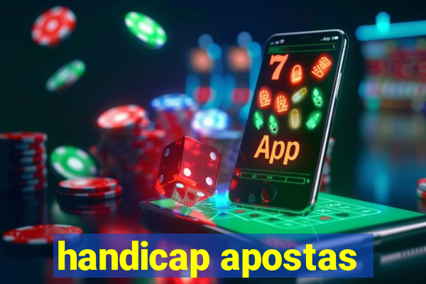 handicap apostas