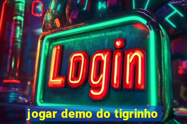 jogar demo do tigrinho