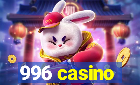 996 casino