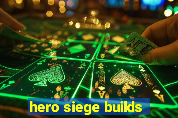 hero siege builds