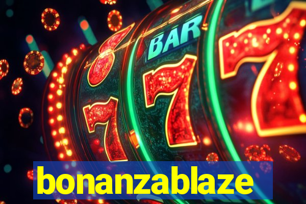 bonanzablaze