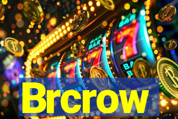 Brcrow