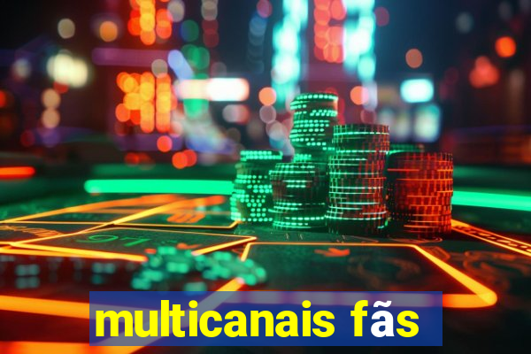 multicanais fãs