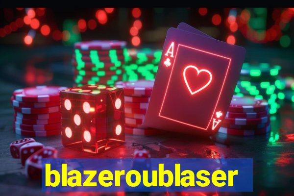 blazeroublaser