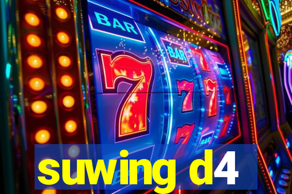 suwing d4