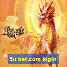 5u bet.com login