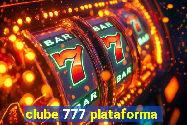 clube 777 plataforma