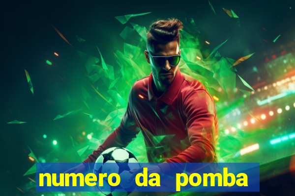 numero da pomba jogo do bicho