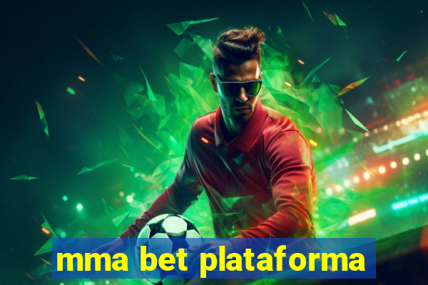 mma bet plataforma