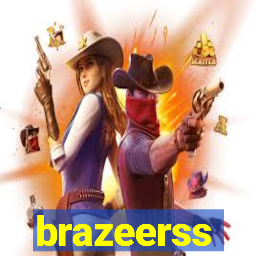 brazeerss