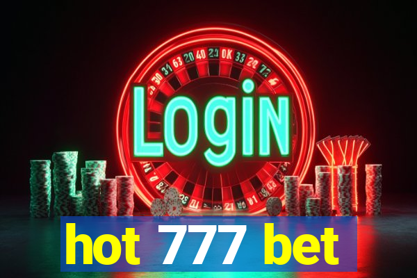 hot 777 bet