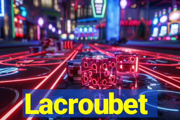 Lacroubet