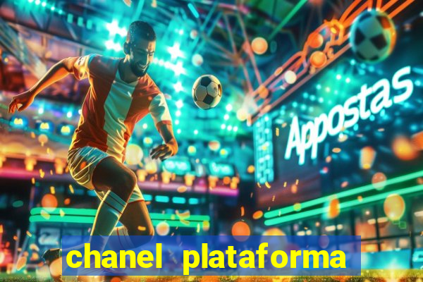 chanel plataforma de jogo