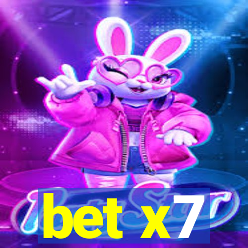 bet x7