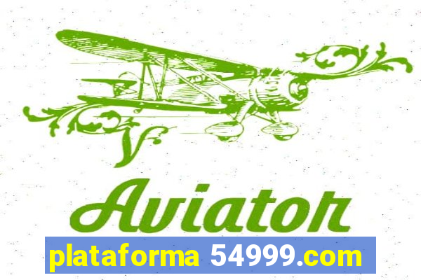 plataforma 54999.com