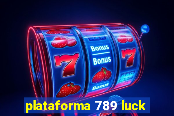 plataforma 789 luck