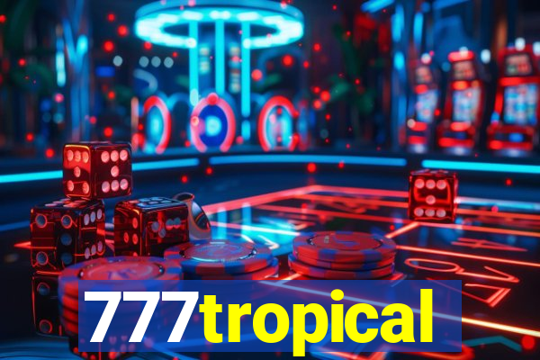 777tropical