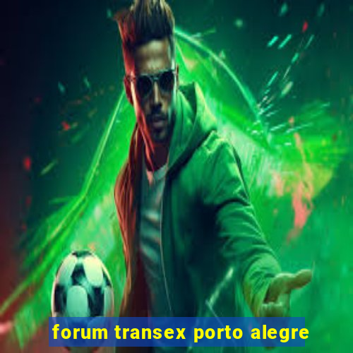 forum transex porto alegre