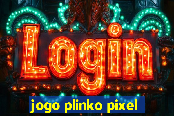 jogo plinko pixel