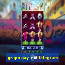 grupo gay +18 telegram