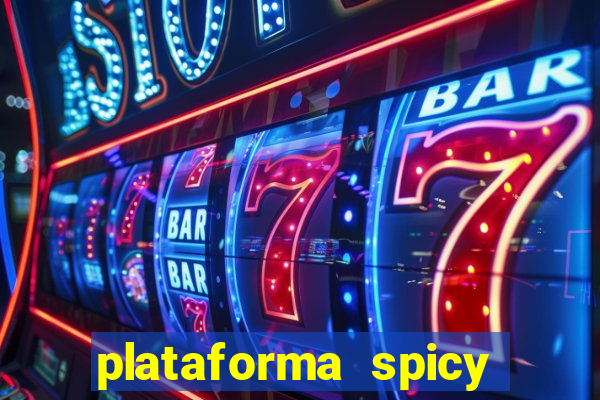 plataforma spicy bet é confiável