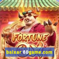 baixar 80game.com