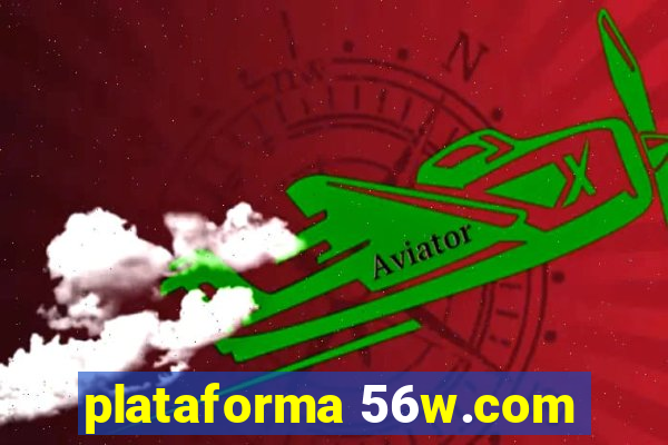 plataforma 56w.com