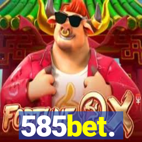 585bet.