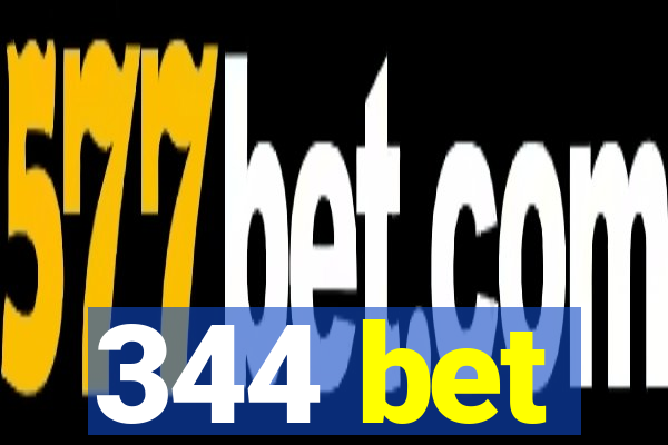 344 bet