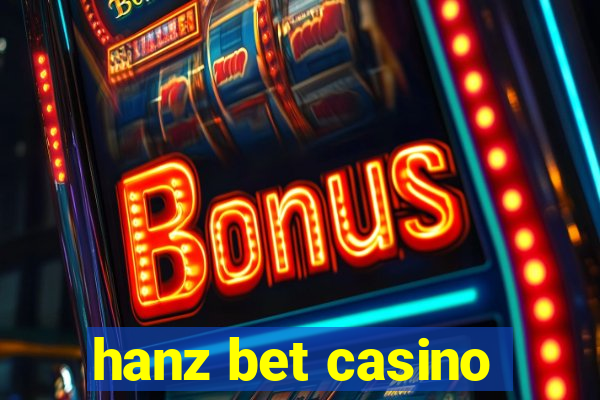 hanz bet casino