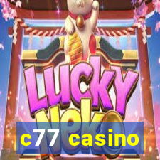 c77 casino