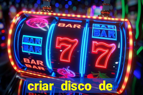 criar disco de boot windows