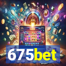 675bet