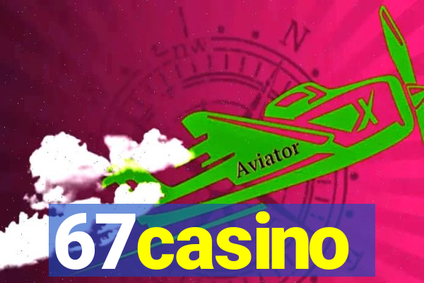 67casino